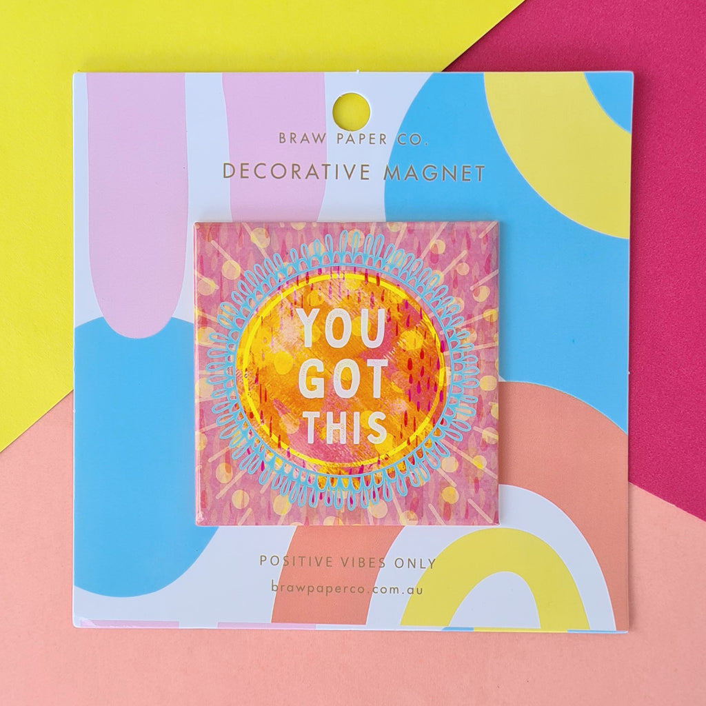 'You Got This' Magnet (Seconds)